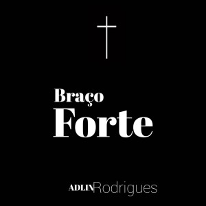 Adlin Rodrigues的專輯Braço Forte
