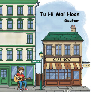 Listen to Tu Hi Mai Hoon song with lyrics from Gautam