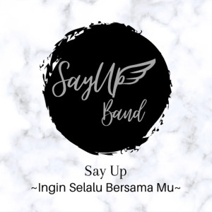 Album Ingin Selalu Bersama Mu (Remastered 2017) from Say Up