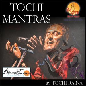 Tochi Raina的专辑Tochi Mantras