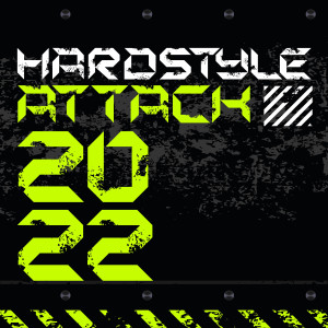 อัลบัม Hardstyle Attack 2022 (Explicit) ศิลปิน Various Artists