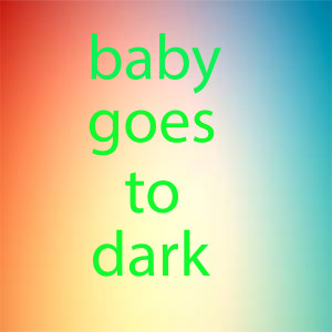 อัลบัม baby goes to dark (Explicit) ศิลปิน Sunny kay