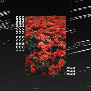 Listen to Losing My Mind song with lyrics from Ac3