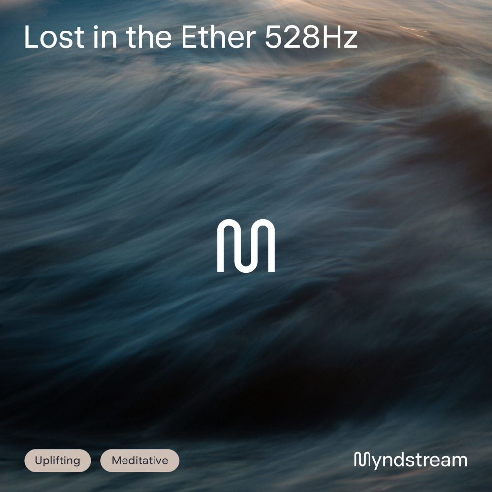Lost in the Ether 528Hz