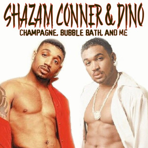 Album Champagne,Bubble Bath,and Me from SHAZAM CONNER