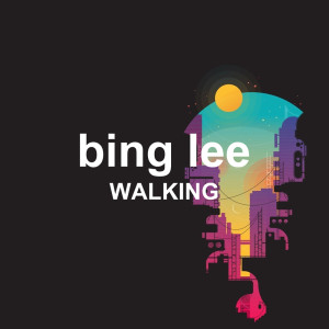อัลบัม Walking ศิลปิน Bing Lee