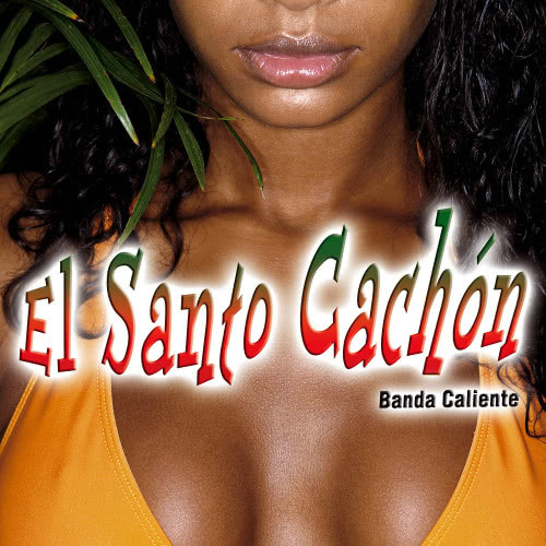 El Santo Cachón