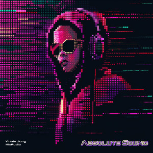 收聽Mix.audio的Absolute Sound (Playmix Version)歌詞歌曲