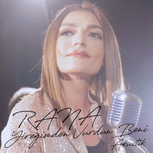 Listen to Yüreğimden Vurdun Beni (Akustik) song with lyrics from Rana