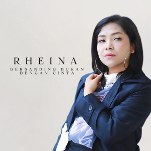 Album Bersanding Bukan Dengan Cinta from Rheina