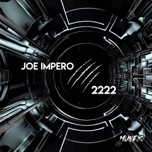 Listen to 2222 song with lyrics from Joe Impero