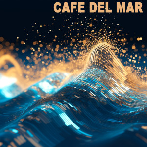 Album Cafe del Mar oleh Cafe Del Mar