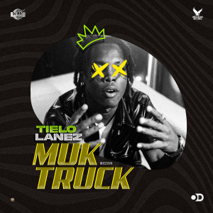 收聽Tielo Lanez的Muk Truck (Explicit)歌詞歌曲