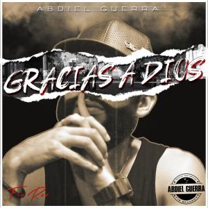 Dengarkan Gracias A Dios lagu dari Abdiel Guerra dengan lirik