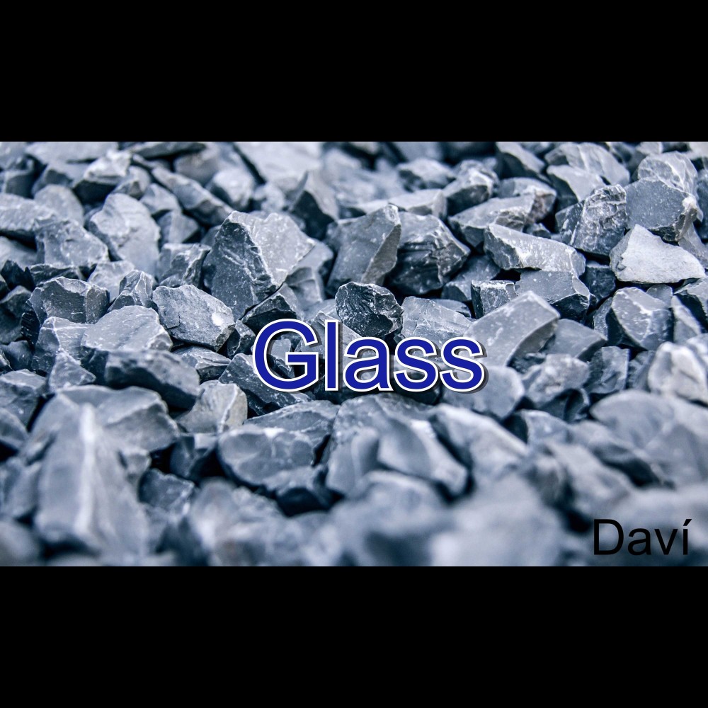 Glass