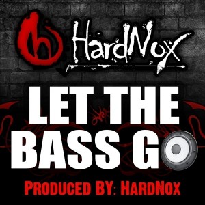 收聽HardNox的Let The Bass Go (Radio) (Explicit|Radio)歌詞歌曲
