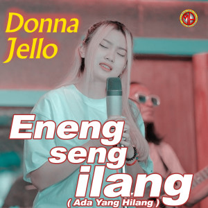 Album Eneng Seng Ilang from Donna Jello