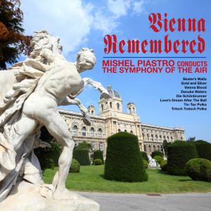 Vienna Remembered dari The Symphony Of The Air