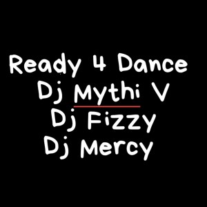 DJ Fizzy的專輯Ready 4 Dance