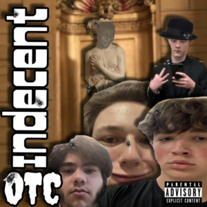Album Indecent Otc (Explicit) from 