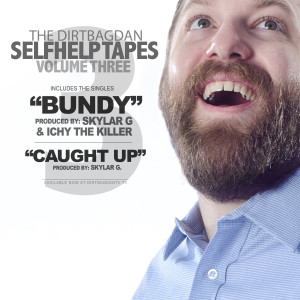 ดาวน์โหลดและฟังเพลง Bundy พร้อมเนื้อเพลงจาก Dirtbag Dan