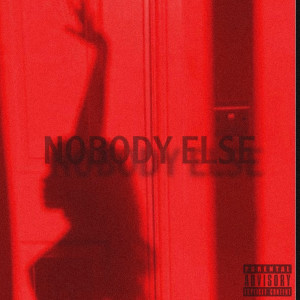 Album Nobody Else (Explicit) from 