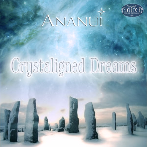 Album Crystaligned Dreams oleh Ananui
