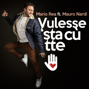 收听Mario Rea ft. Luca Sepe的Vulesse 'sta cù tte歌词歌曲
