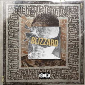 Listen to Blizzard (Explicit) song with lyrics from Taiti-D