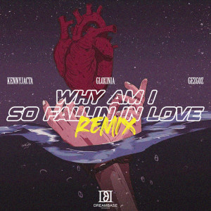 Listen to Why Am I So Fallin in Love (Remix) song with lyrics from KENNYJACTA
