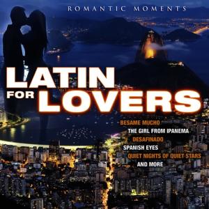 ดาวน์โหลดและฟังเพลง The Girl From Ipanema พร้อมเนื้อเพลงจาก Latin for Lovers