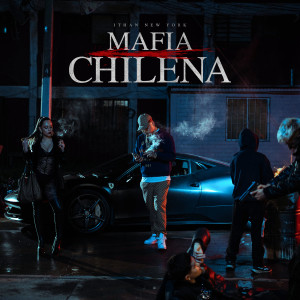ITHAN NY的專輯Mafia Chilena