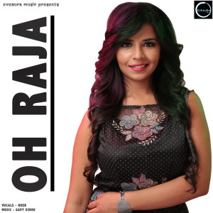Listen to Oh Raja song with lyrics from Heer