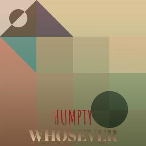 Various Artists的專輯Humpty Whosever