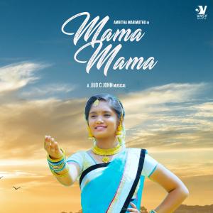 Listen to Mama Mama song with lyrics from Jijo C John