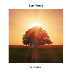 อัลบัม Sun Is Rising ศิลปิน Sum Wave