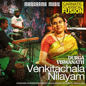 收聽Durga Viswanath的Venkitachala Nilayam (Carnatic Classical Vocal)歌詞歌曲