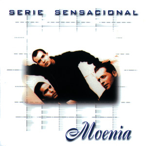 อัลบัม Serie Sensacional ศิลปิน Moenia