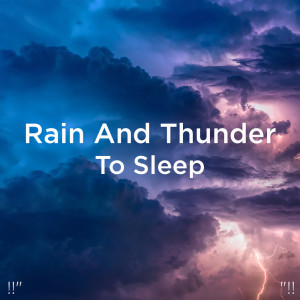 收聽Thunder Storms & Rain Sounds的放鬆的聲音睡眠歌詞歌曲