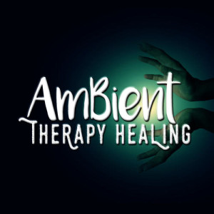 Ambient Therapy Healing
