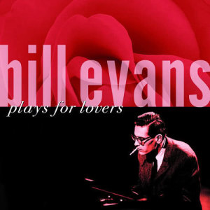 收聽Bill Evans的When I Fall In Love歌詞歌曲