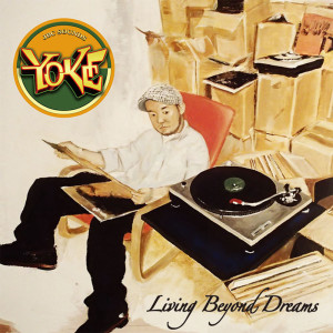 Album Living Beyond Dreams from YOKE