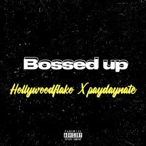 HollywoodFlako的專輯Bossed up (feat. Paydaynate) (Explicit)