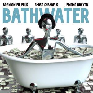 Album Bathwater (feat. Finding Novyon) (Explicit) from Finding Novyon