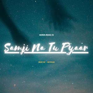 อัลบัม Samji Na Tu Pyaar ศิลปิน Heman Music Tv