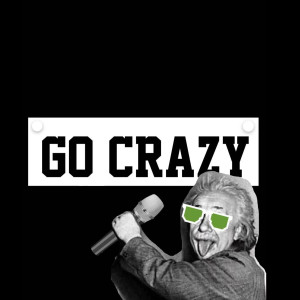 ดาวน์โหลดและฟังเพลง Go Crazy (Explicit) พร้อมเนื้อเพลงจาก 霍嘉骏