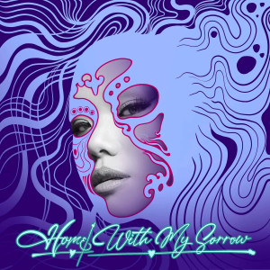Listen to Home with My Sorrow song with lyrics from Phuong Vy