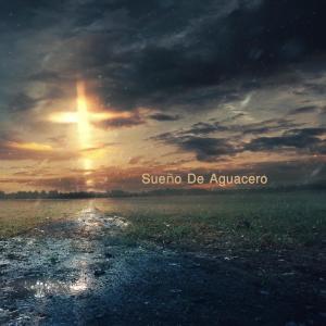 收聽Dormir Cayendo Del Cielo的Sueño De Aguacero歌詞歌曲