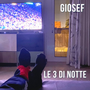 Listen to Le 3 di notte song with lyrics from Giosef