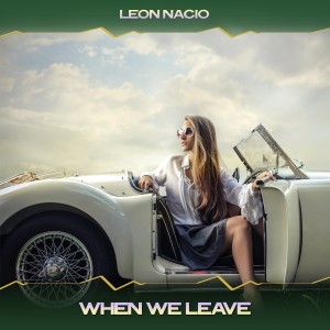 Album When We Leave from Leon Nacio
